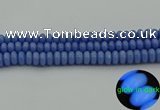 CLU127 15.5 inches 6*10mm rondelle blue luminous stone beads